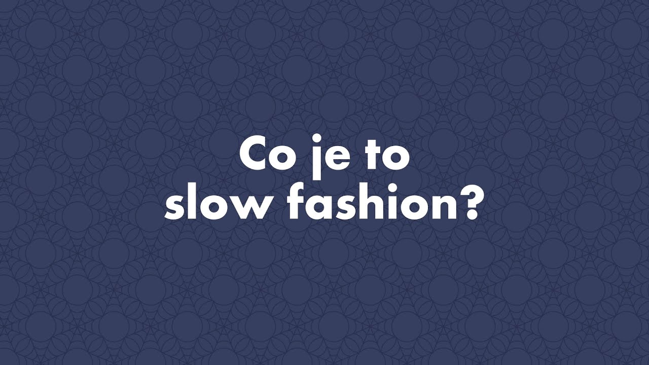 Co je pomalá móda? - Chytré nakupování